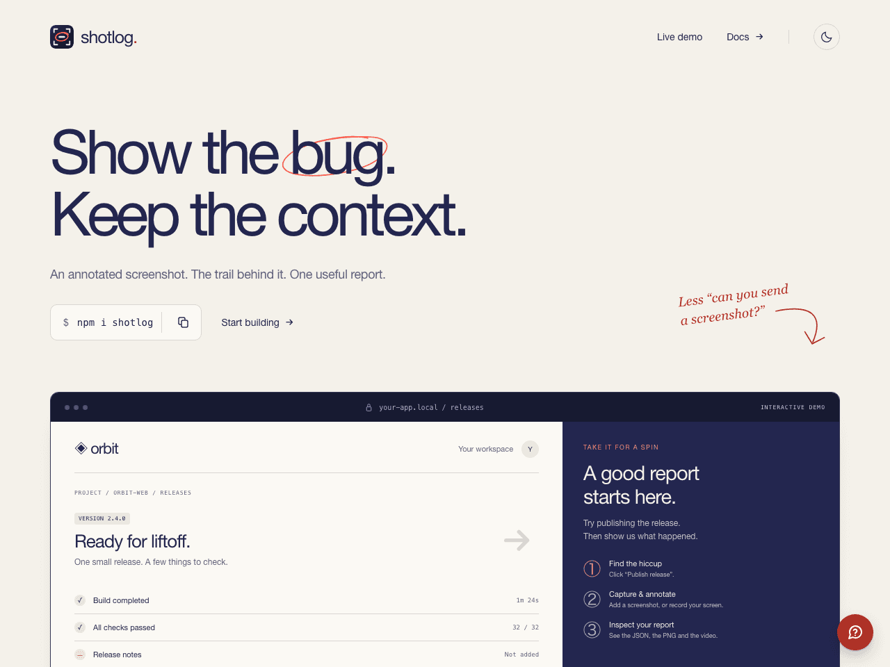 Shotlog homepage with the headline 'Show the bug. Keep the context.', an npm install command and an interactive demo below.